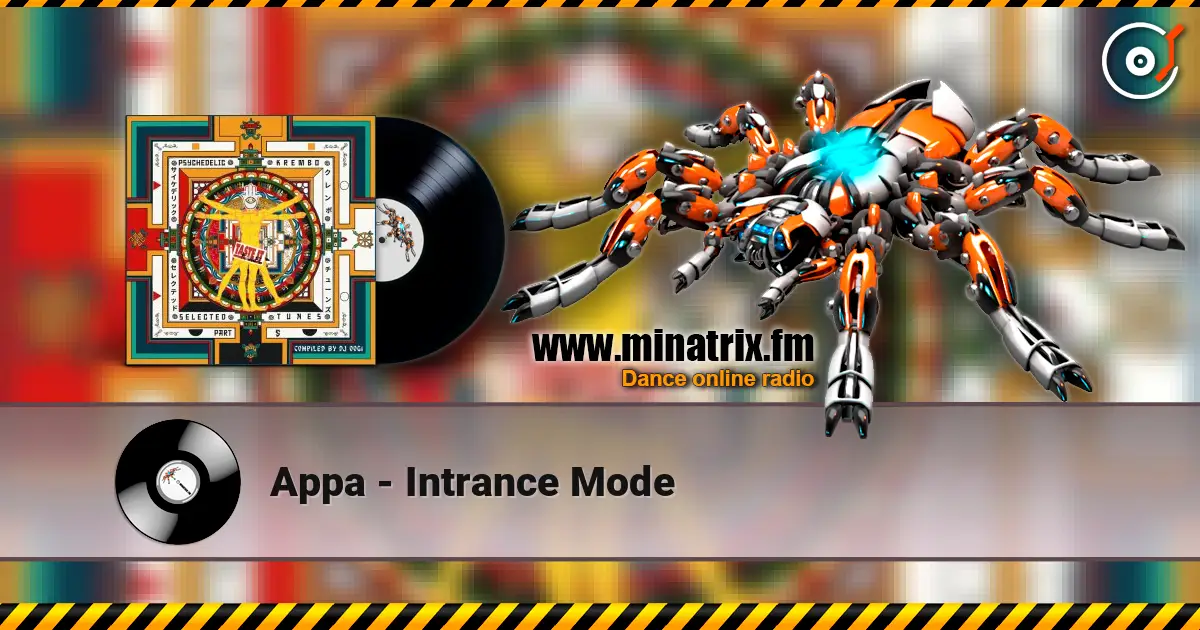 Appa - Intrance Mode online in hoher Qualität hören | Minatrix.FM
