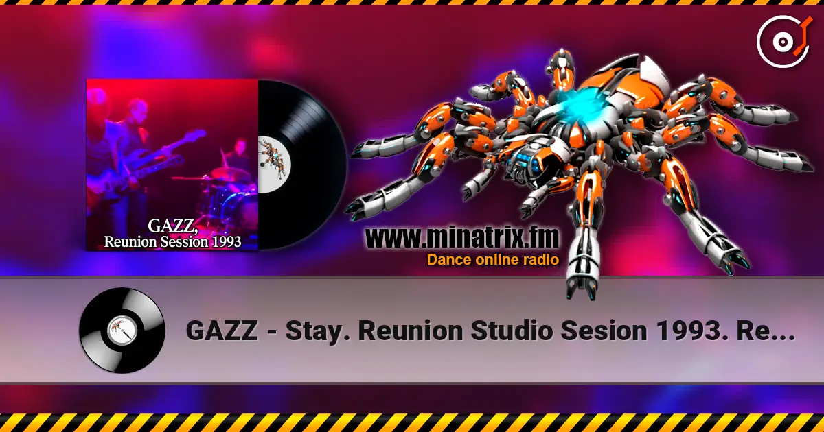 GAZZ - Stay. Reunion Studio Sesion 1993. Remastered 2026 online in hoher Qualität hören | Minatrix.FM