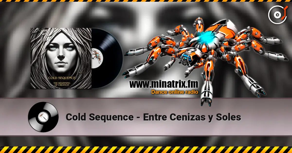 Cold Sequence - Entre Cenizas y Soles online in hoher Qualität hören | Minatrix.FM