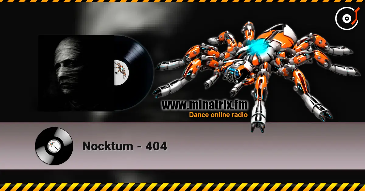 Nocktum - 404 online in hoher Qualität hören | Minatrix.FM