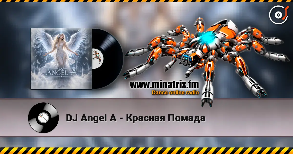 DJ Angel A - Красная Помада online in hoher Qualität hören | Minatrix.FM