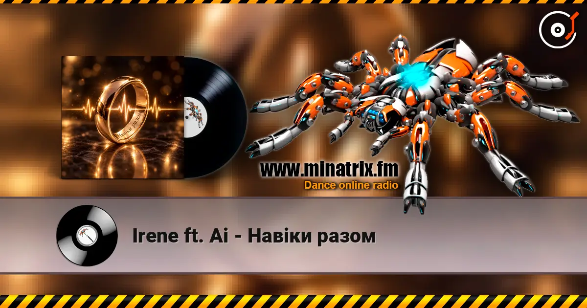 Irene ft. Ai - Навіки разом online in hoher Qualität hören | Minatrix.FM