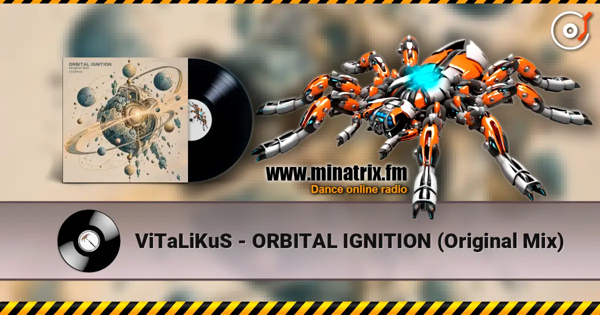 ViTaLiKuS - ORBITAL IGNITION (Original Mix) online in hoher Qualität hören | Minatrix.FM