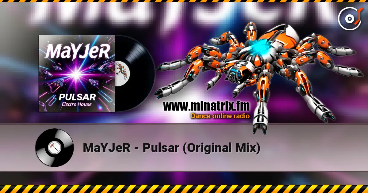 MaYJeR - Pulsar (Original Mix) online in hoher Qualität hören | Minatrix.FM