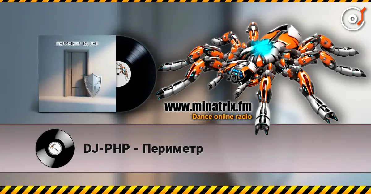 DJ-PHP - Периметр online in hoher Qualität hören | Minatrix.FM
