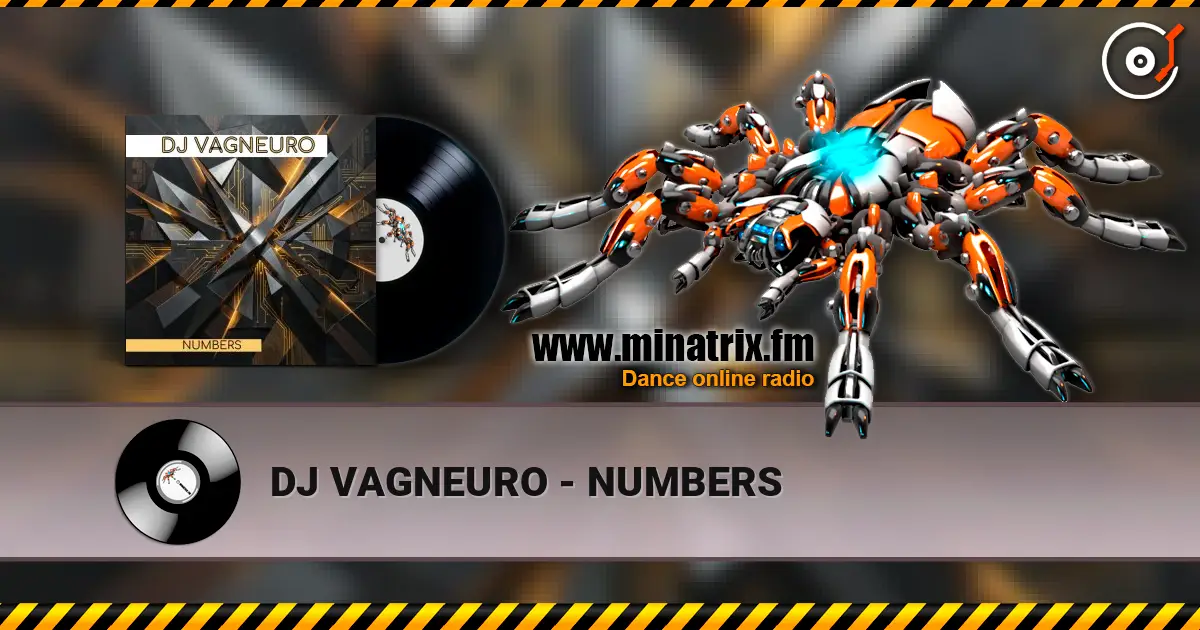 DJ VAGNEURO - NUMBERS online in hoher Qualität hören | Minatrix.FM
