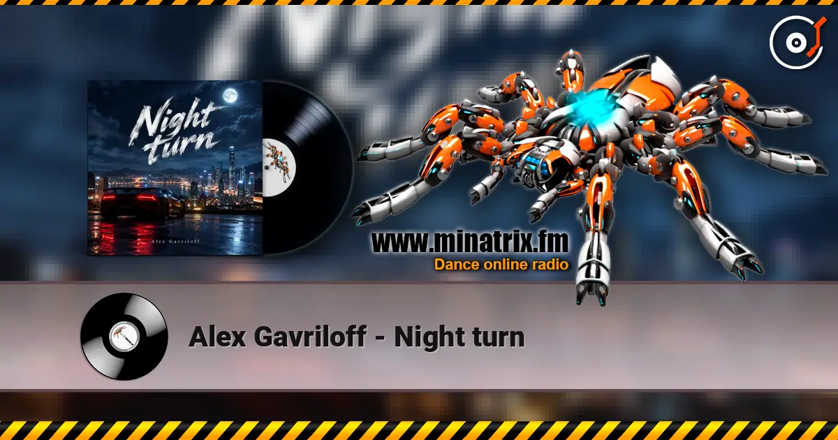 Alex Gavriloff - Night turn online in hoher Qualität hören | Minatrix.FM