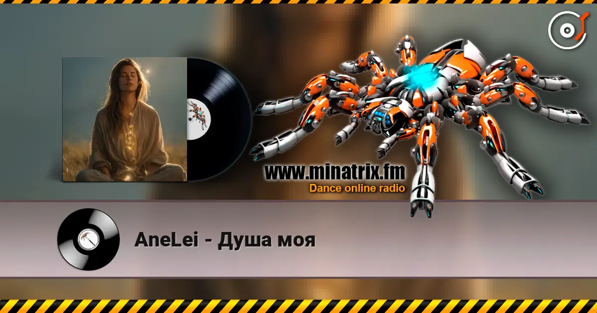 AneLei - Душа моя listen online in high quality | Minatrix.FM