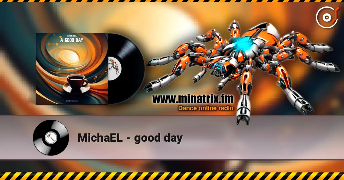 MichaEL - good day online in hoher Qualität hören | Minatrix.FM