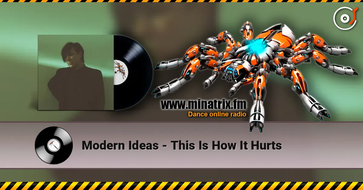 Modern Ideas - This Is How It Hurts online in hoher Qualität hören | Minatrix.FM