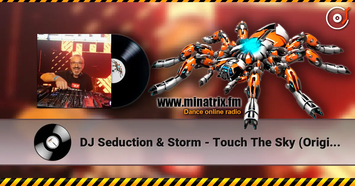 DJ Seduction & Storm - Touch The Sky (Original Mix) online in hoher Qualität hören | Minatrix.FM