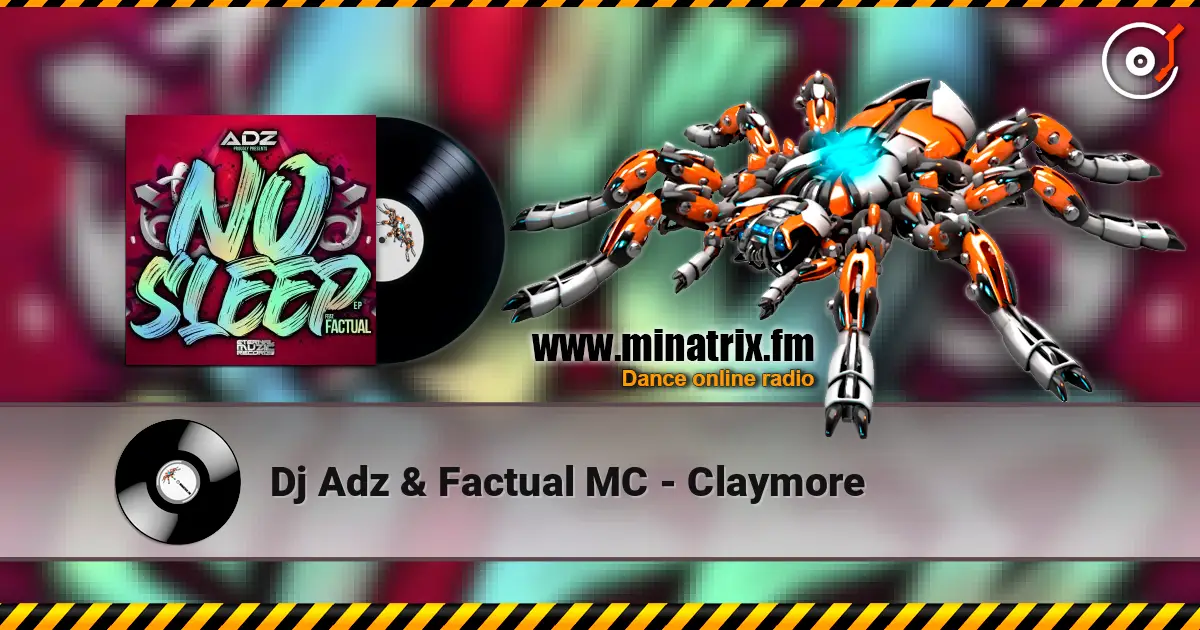 Dj Adz & Factual MC - Claymore online in hoher Qualität hören | Minatrix.FM