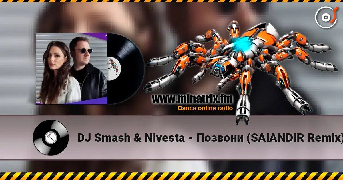 DJ Smash & Nivesta - Позвони (SAlANDIR Remix) online in hoher Qualität hören | Minatrix.FM