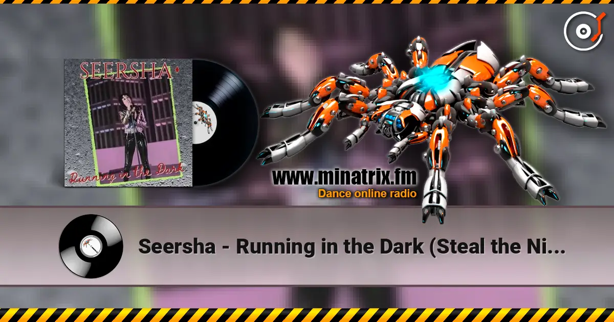 Seersha - Running in the Dark (Steal the Night) online in hoher Qualität hören | Minatrix.FM