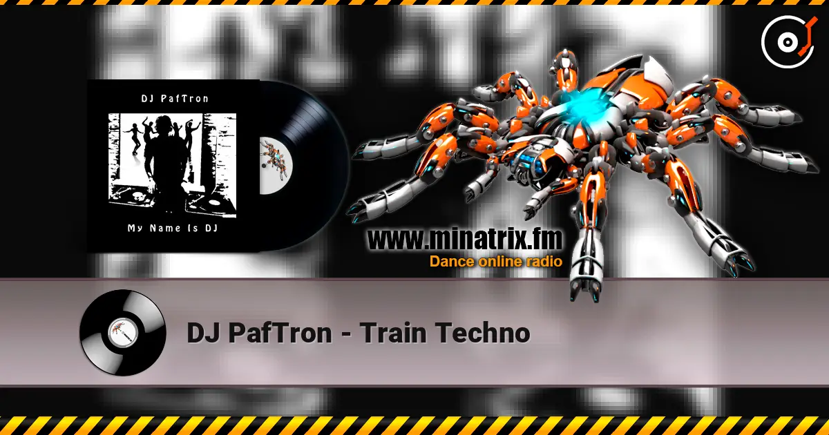DJ PafTron - Train Techno online in hoher Qualität hören | Minatrix.FM