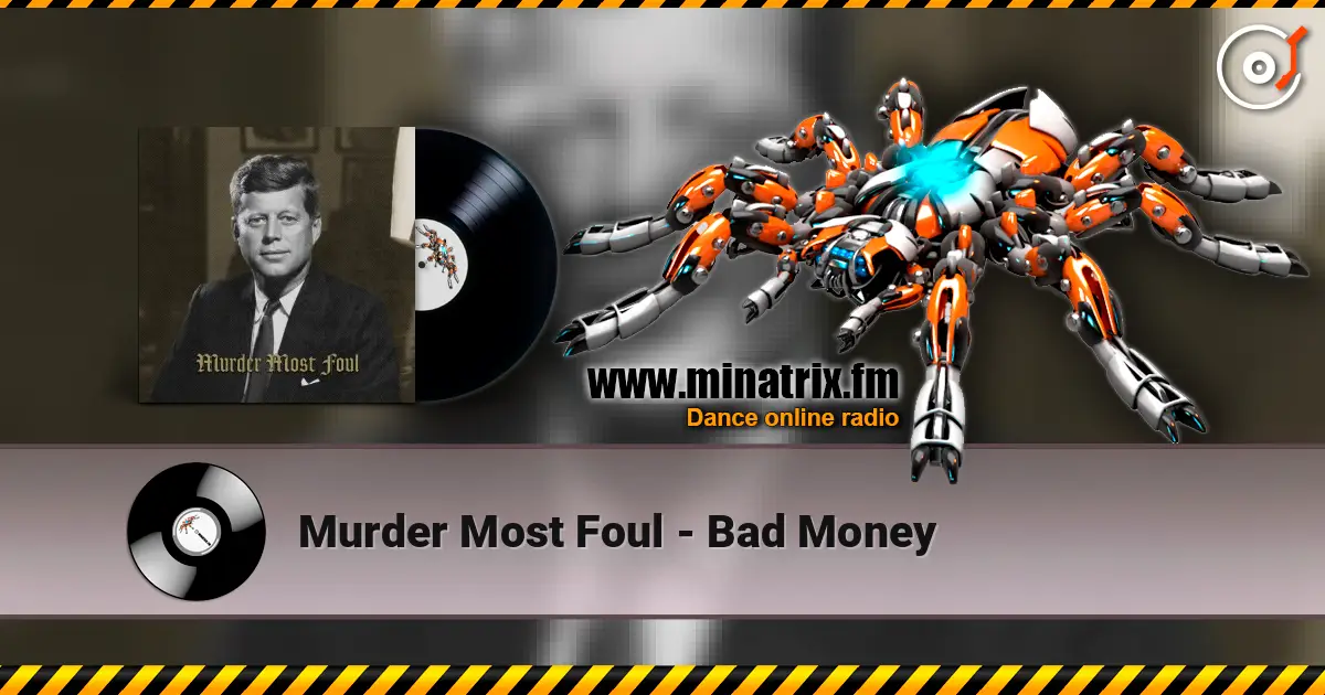 Murder Most Foul - Bad Money online in hoher Qualität hören | Minatrix.FM