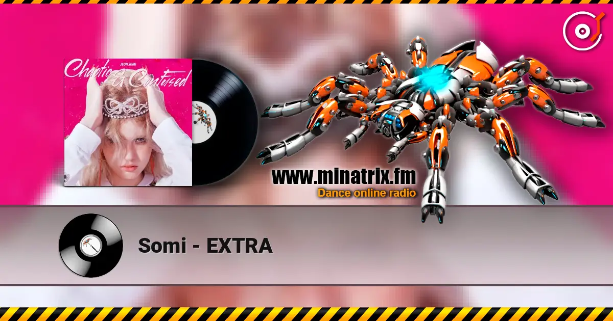 Somi - EXTRA online in hoher Qualität hören | Minatrix.FM