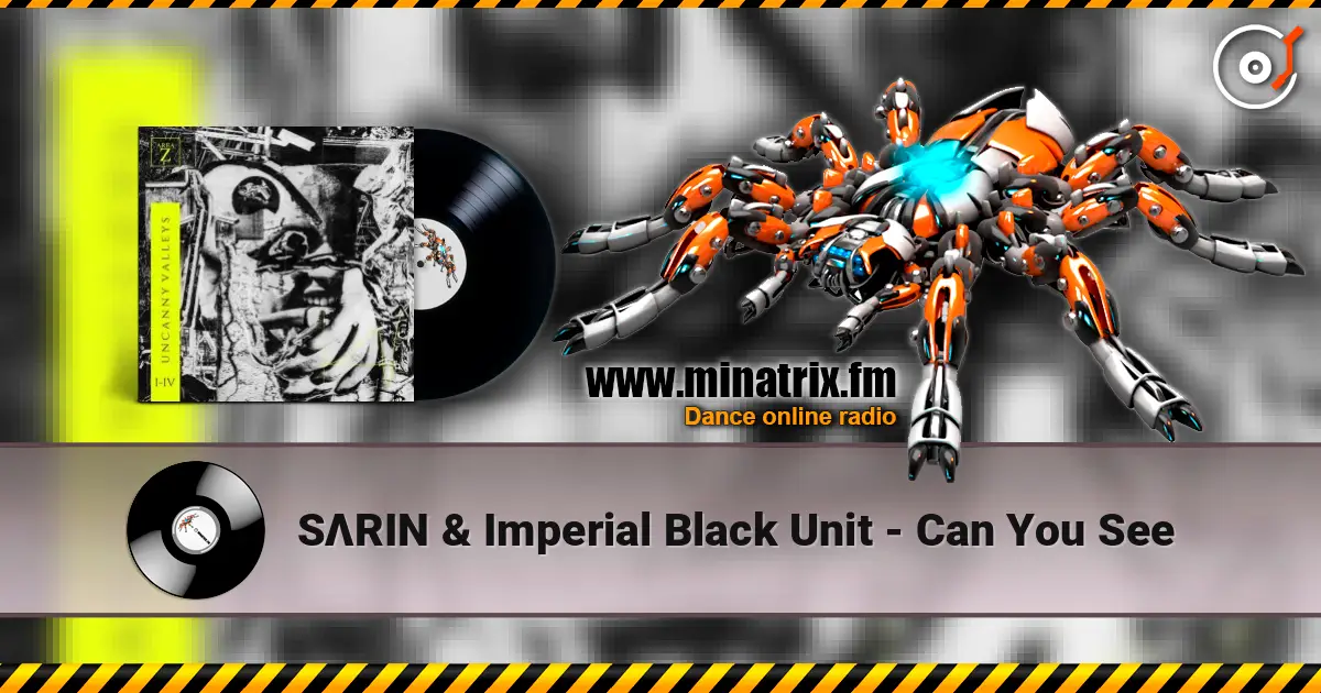 SΛRIN & Imperial Black Unit - Can You See online in hoher Qualität hören | Minatrix.FM