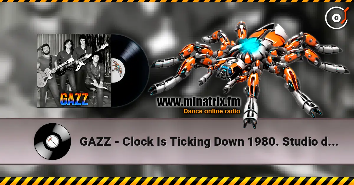 GAZZ - Clock Is Ticking Down 1980. Studio demo. Restored & remastered 2026 online in hoher Qualität hören | Minatrix.FM