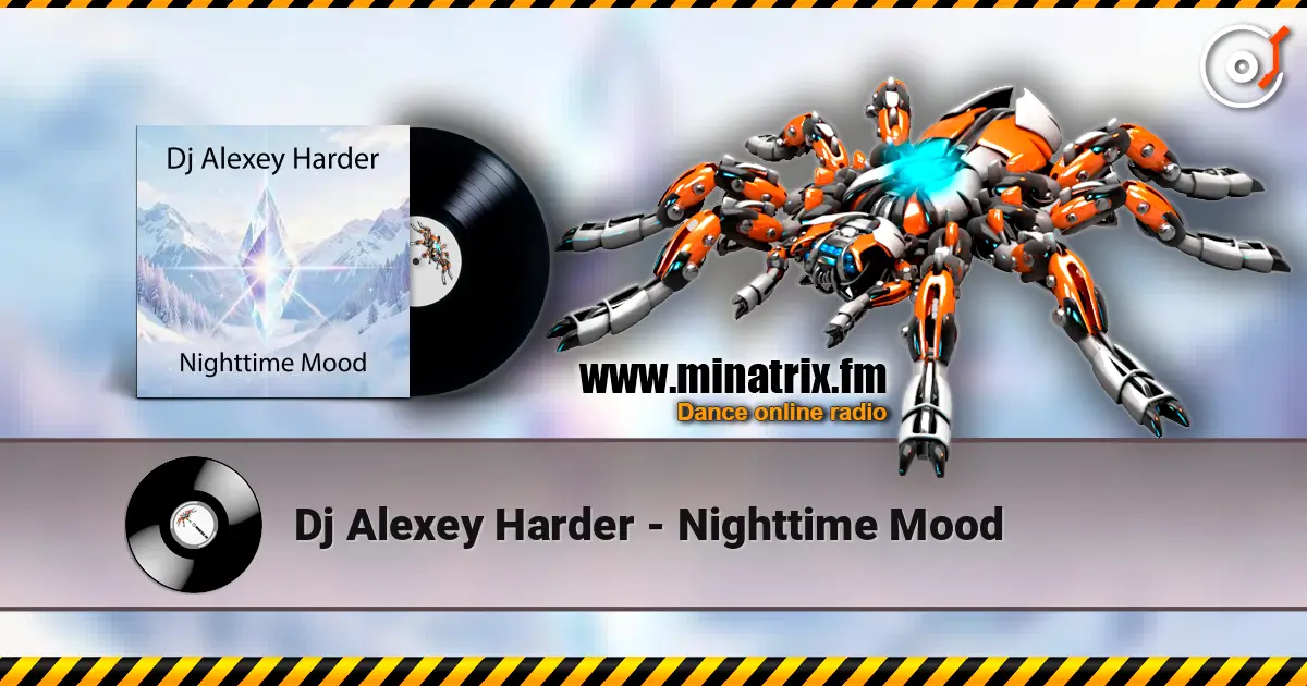 Dj Alexey Harder - Nighttime Mood online in hoher Qualität hören | Minatrix.FM