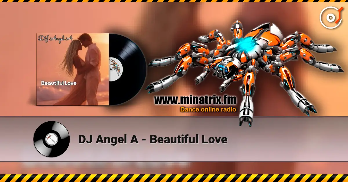 DJ Angel A - Beautiful Love listen online in high quality | Minatrix.FM
