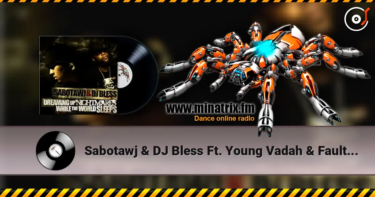 Sabotawj  & DJ Bless Ft. Young Vadah & Faulty - Young Professionals online in hoher Qualität hören | Minatrix.FM