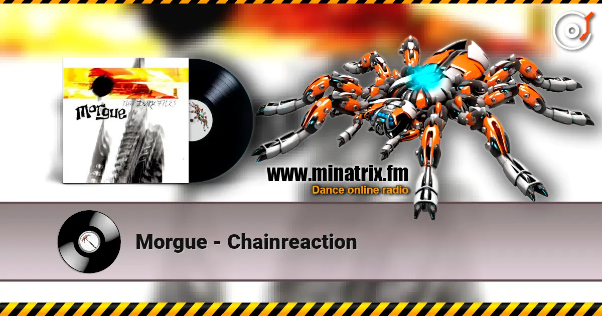 Morgue - Chainreaction online in hoher Qualität hören | Minatrix.FM