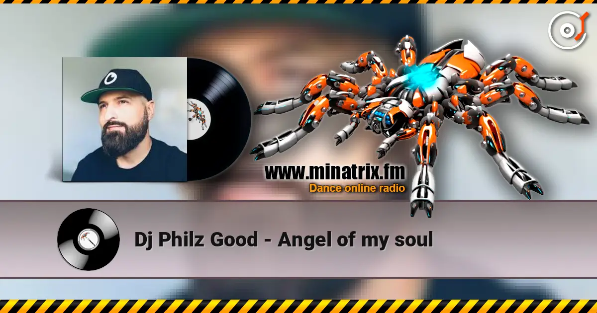 Dj Philz Good - Angel of my soul online in hoher Qualität hören | Minatrix.FM