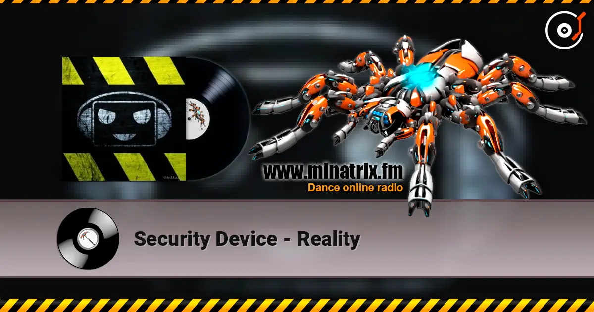 Security Device - Reality online in hoher Qualität hören | Minatrix.FM