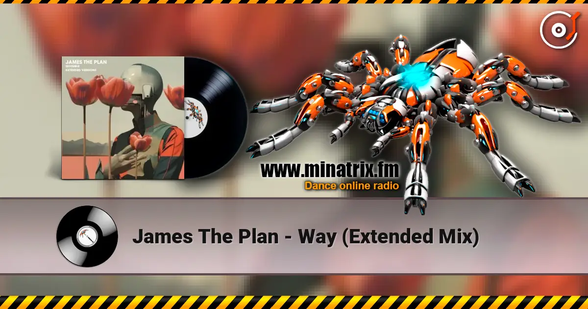 James The Plan - Way (Extended Mix) online in hoher Qualität hören | Minatrix.FM