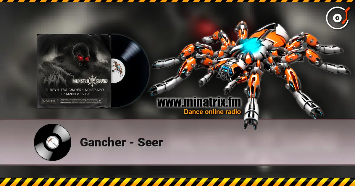 Gancher - Seer online in hoher Qualität hören | Minatrix.FM