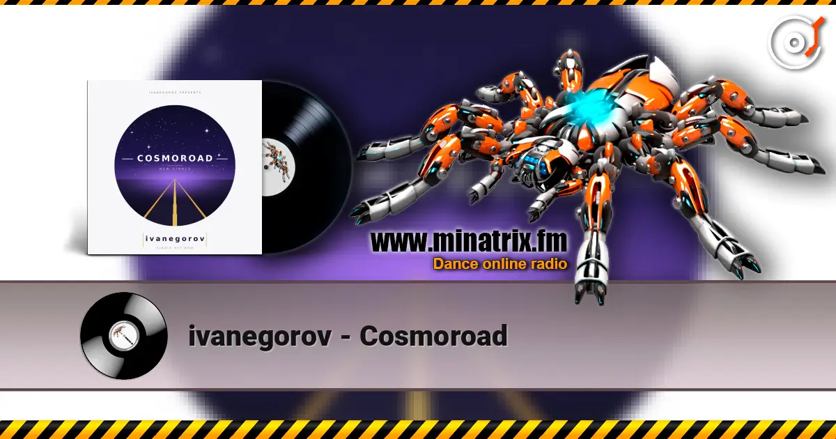 ivanegorov - Cosmoroad online in hoher Qualität hören | Minatrix.FM