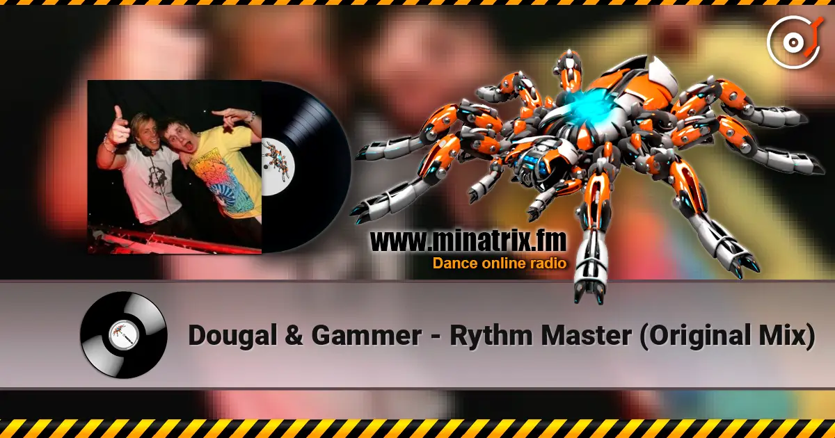 Dougal & Gammer - Rythm Master (Original Mix) online in hoher Qualität hören | Minatrix.FM