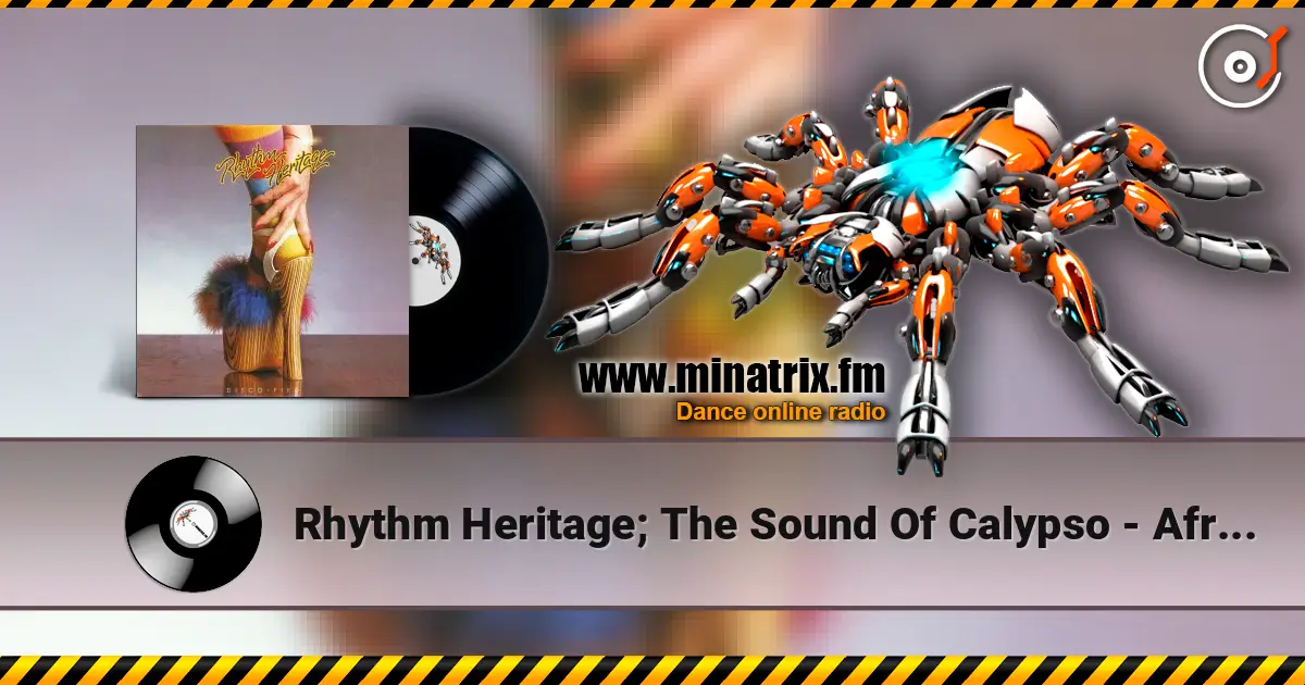 Rhythm Heritage; The Sound Of Calypso - Africanism (Faze 2) online in hoher Qualität hören | Minatrix.FM