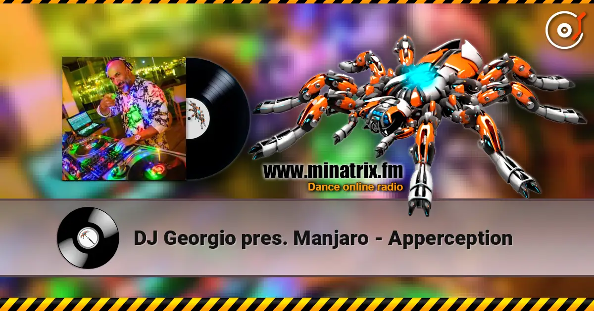 DJ Georgio pres. Manjaro - Apperception online in hoher Qualität hören | Minatrix.FM