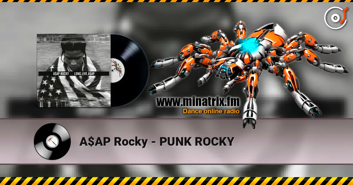 A$AP Rocky - PUNK ROCKY online in hoher Qualität hören | Minatrix.FM