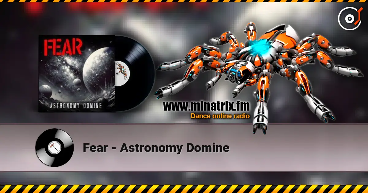 Fear - Astronomy Domine online in hoher Qualität hören | Minatrix.FM