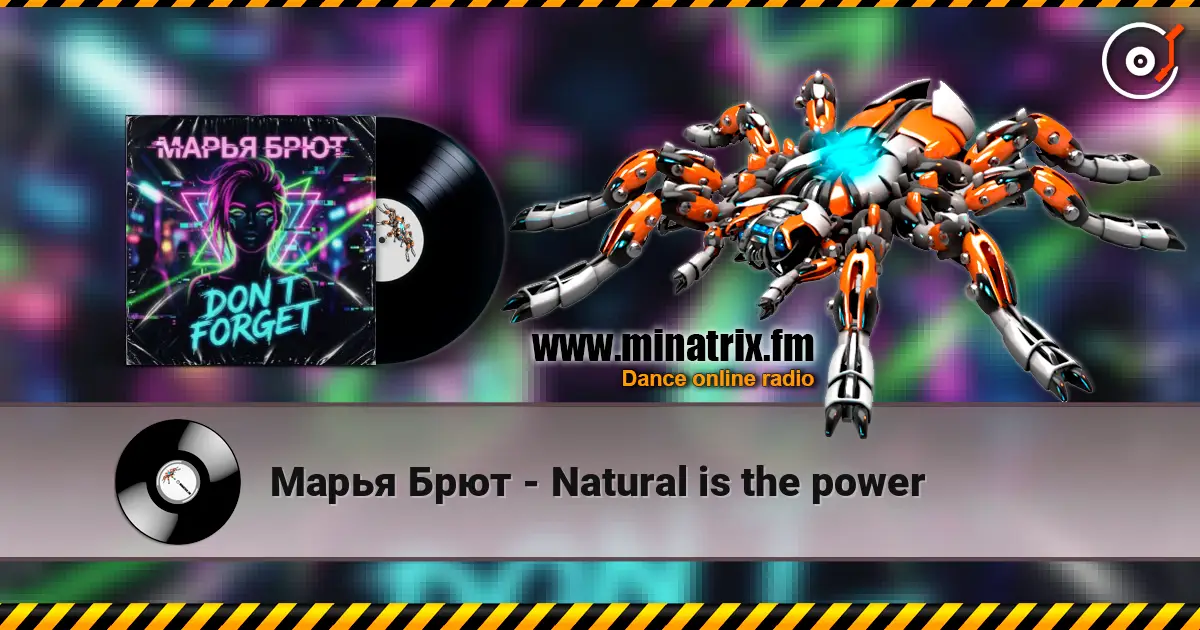 Марья Брют - Natural is the power online in hoher Qualität hören | Minatrix.FM