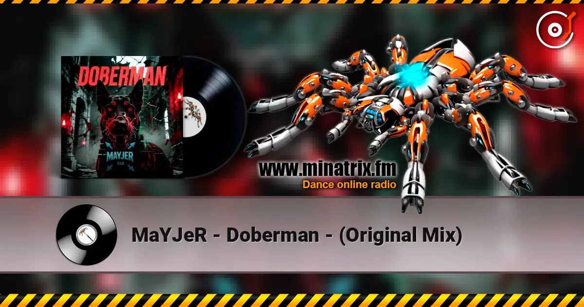 MaYJeR - Doberman - (Original Mix) online in hoher Qualität hören | Minatrix.FM