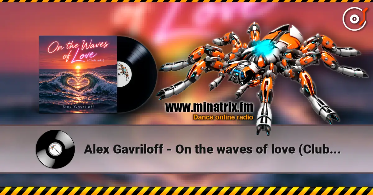 Alex Gavriloff - On the waves of love (Club mix) online in hoher Qualität hören | Minatrix.FM