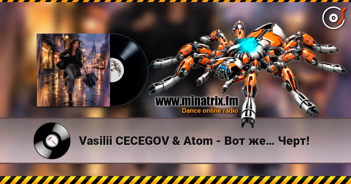 Vasilii CECEGOV & Atom - Вот же… Черт! online in hoher Qualität hören | Minatrix.FM