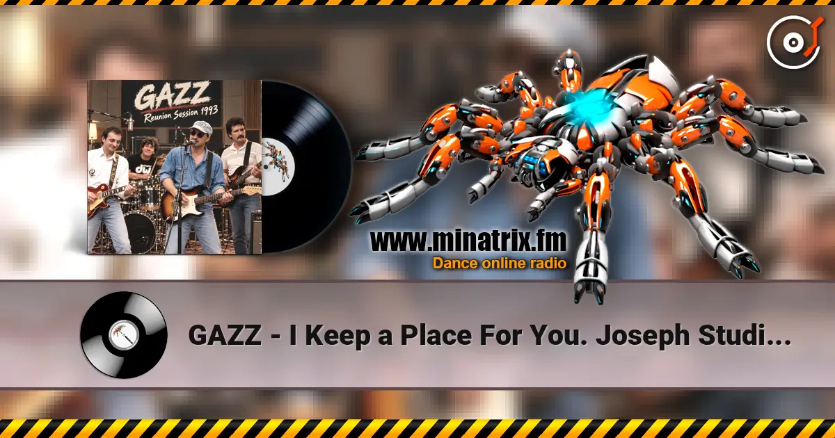 GAZZ - I Keep a Place For You. Joseph Studio Reunion Sesion demo 1993 online in hoher Qualität hören | Minatrix.FM
