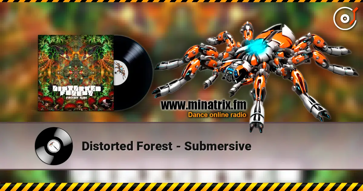 Distorted Forest - Submersive online in hoher Qualität hören | Minatrix.FM