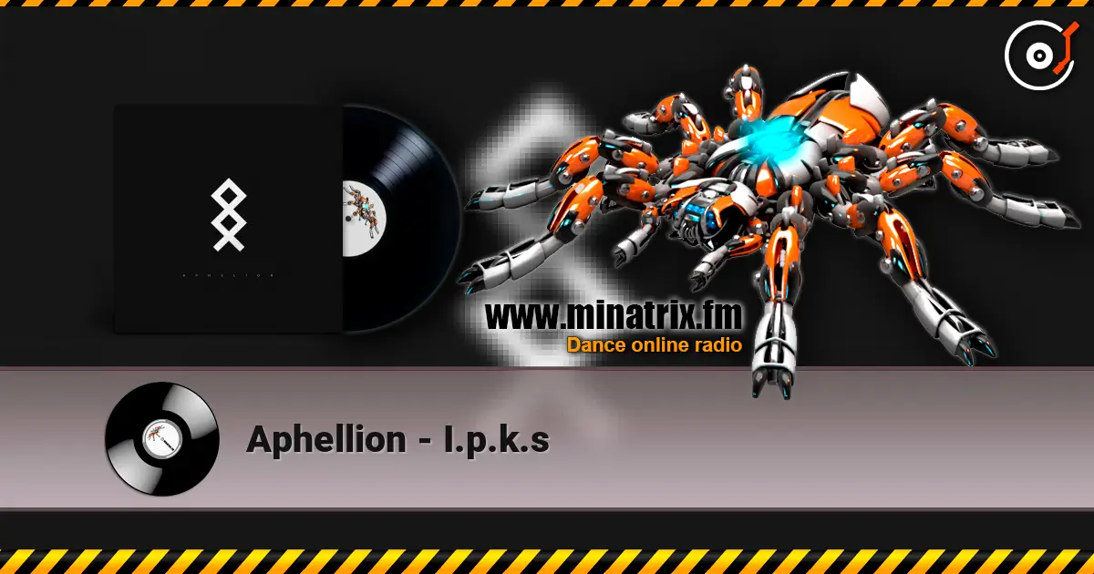 Aphellion - I.p.k.s online in hoher Qualität hören | Minatrix.FM