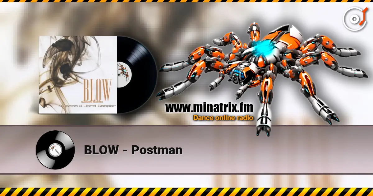BLOW - Postman online in hoher Qualität hören | Minatrix.FM