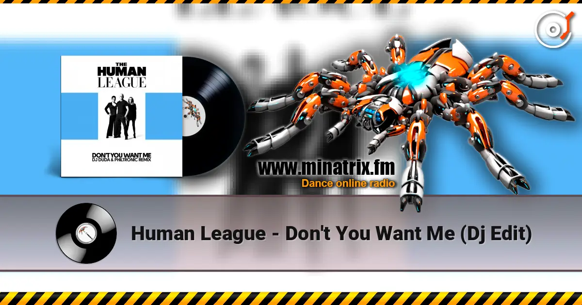 Human League - Don't You Want Me (Dj Edit) online in hoher Qualität hören | Minatrix.FM