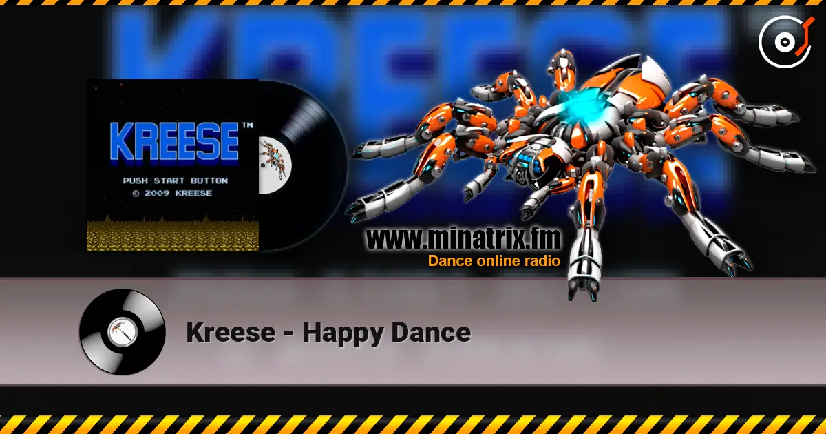 Kreese - Happy Dance online in hoher Qualität hören | Minatrix.FM