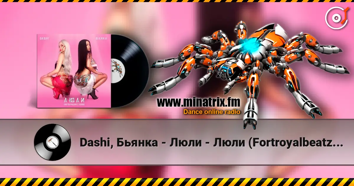 Dashi, Бьянка - Люли - Люли (Fortroyalbeatz Remix) online in hoher Qualität hören | Minatrix.FM