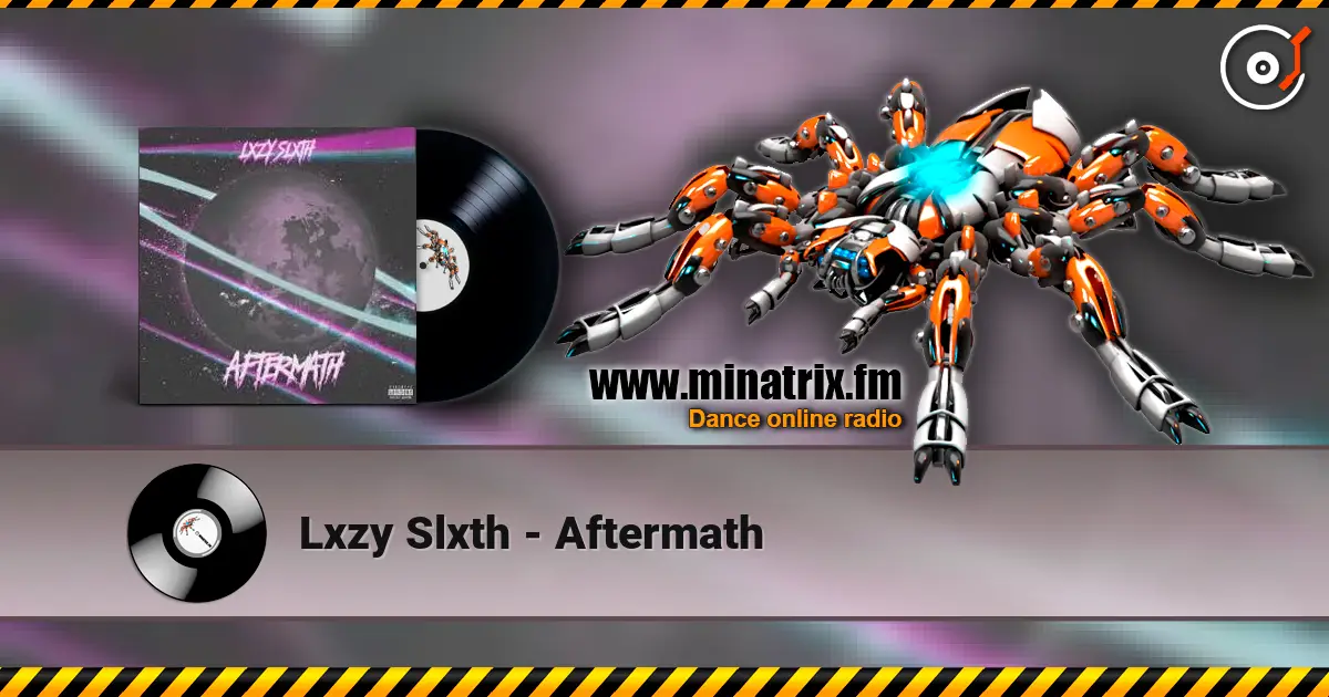 Lxzy Slxth - Aftermath слухати онлайн у високій якості | Minatrix.FM