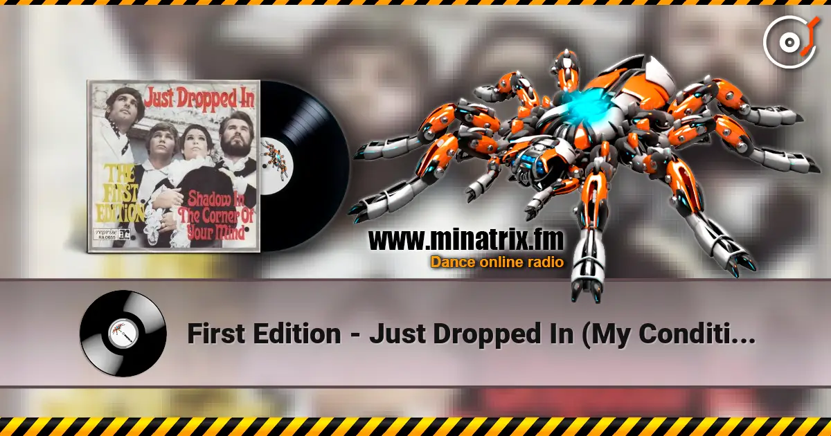 First Edition - Just Dropped In (My Condition) online in hoher Qualität hören | Minatrix.FM